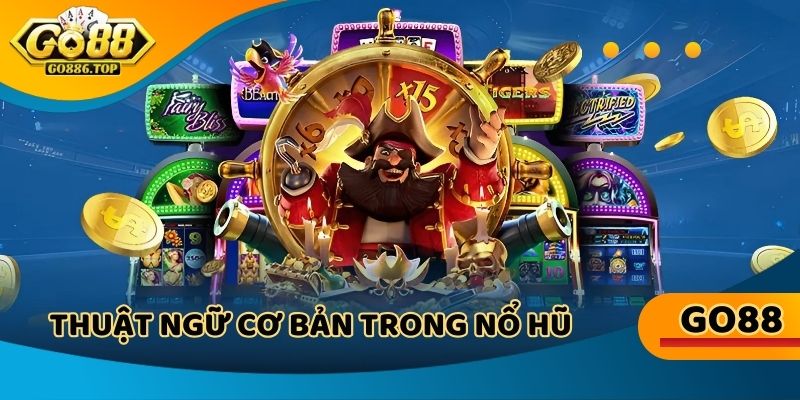 Các thuật ngữ thường được sử dụng trong trò chơi