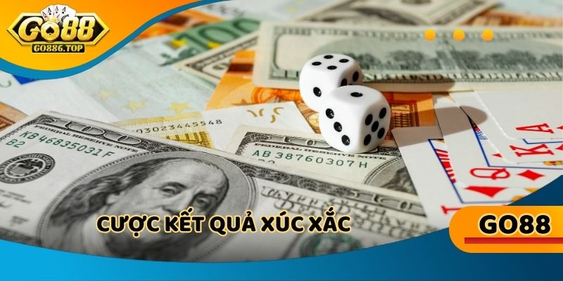 Cược kết quả xúc xắc, trải nghiệm sòng bạc đỉnh cao