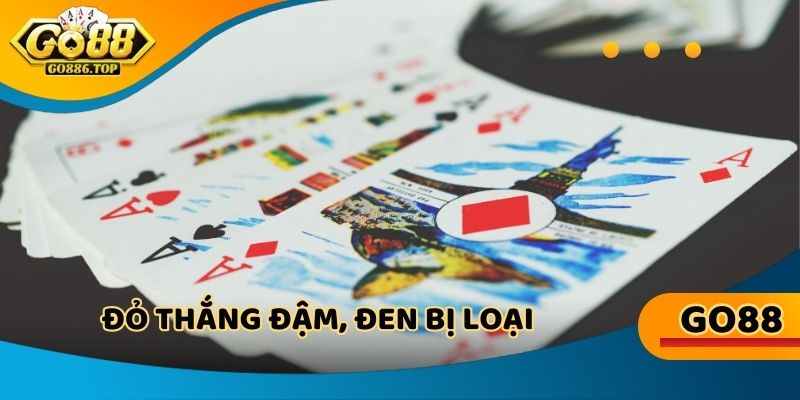 Đỏ thắng đậm, đen bị loại—tính điểm gay cấn đến lá cuối cùng