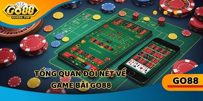 Game bài Go88 mang đến sân chơi thú vị và kịch tính