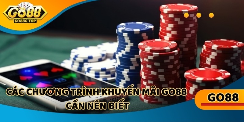 Khuyến mãi go88 với nhiều chương trình đặc biệt