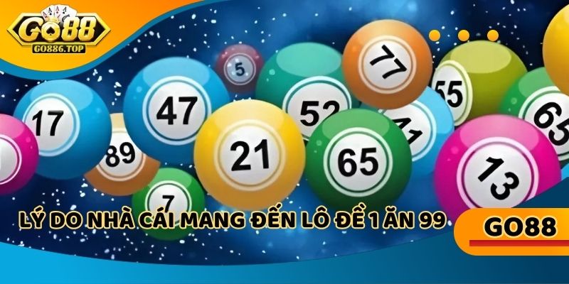 Lý do nhà cái có thể mang đến odds thưởng 1:99
