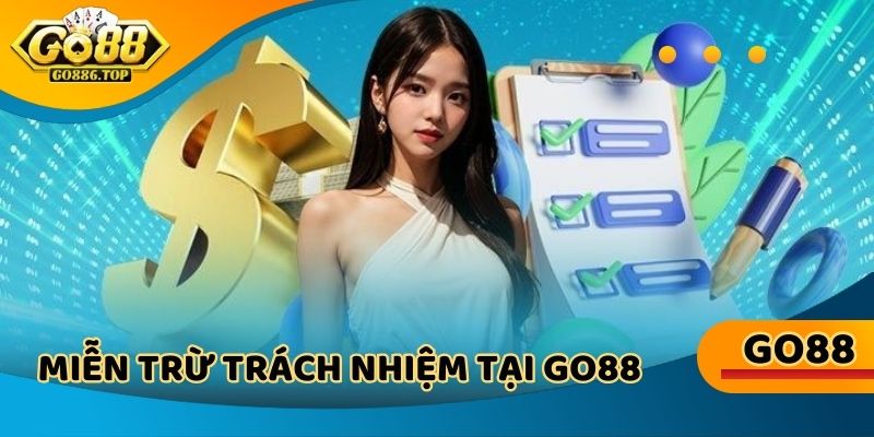 Miễn trừ trách nhiệm giúp tạo dựng sân chơi đẳng cấp