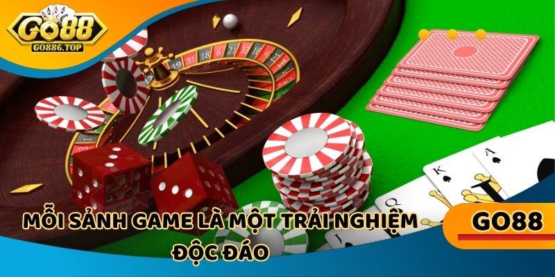 Mỗi sảnh game là một trải nghiệm độc đáo