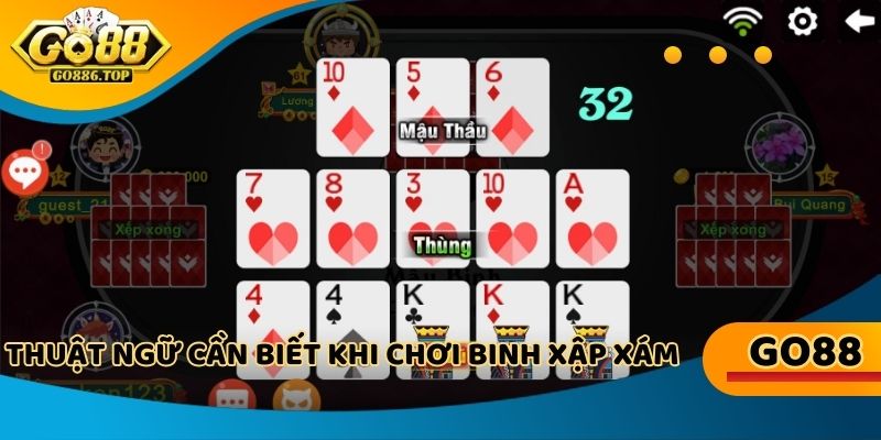 Thuật ngữ cần biết khi tham gia binh xập xám