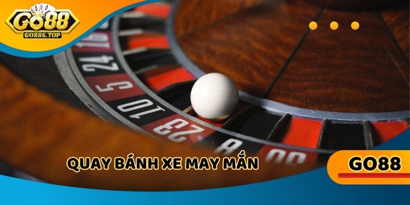 Quay bánh xe may mắn, chờ đợi kết quả thắng lớn