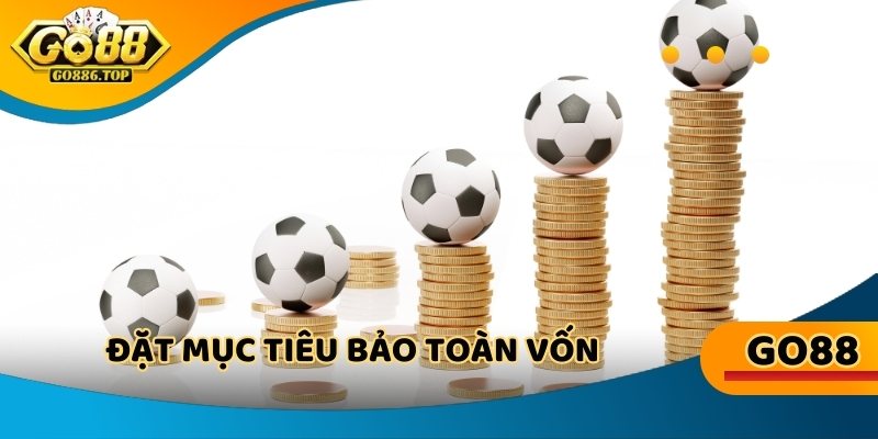 Tân thủ nên biết điểm dừng đồng thời đặt mục tiêu bảo toàn vốn