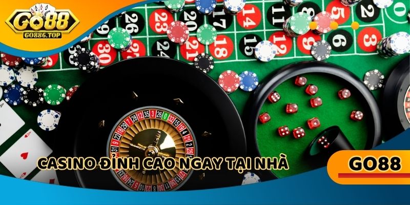 Trải nghiệm casino đỉnh cao ngay tại nhà, an toàn, tiện lợi và đầy hồi hộp