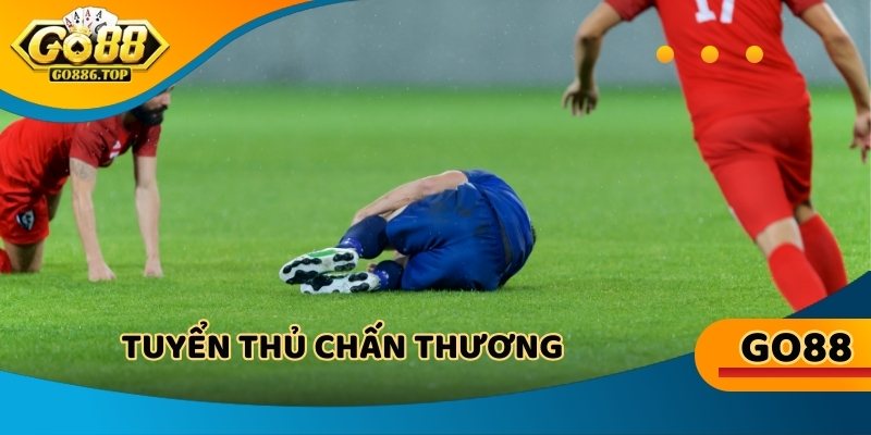 Tuyển thủ chấn thương sẽ làm giảm sức tấn công của cả tuyển